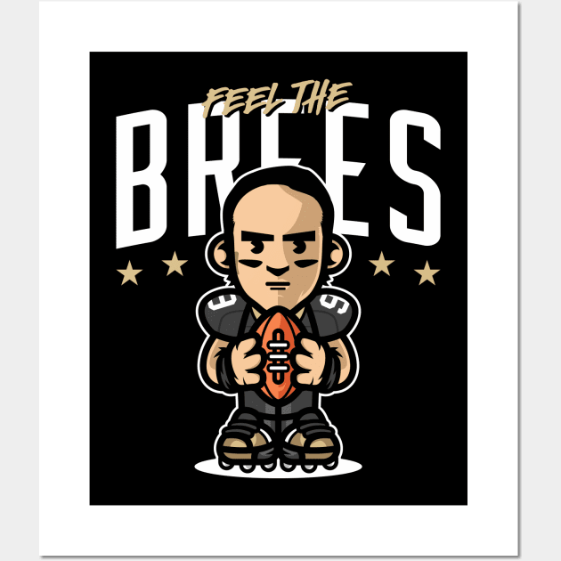 Feel The Brees Wall Art by KDNJ